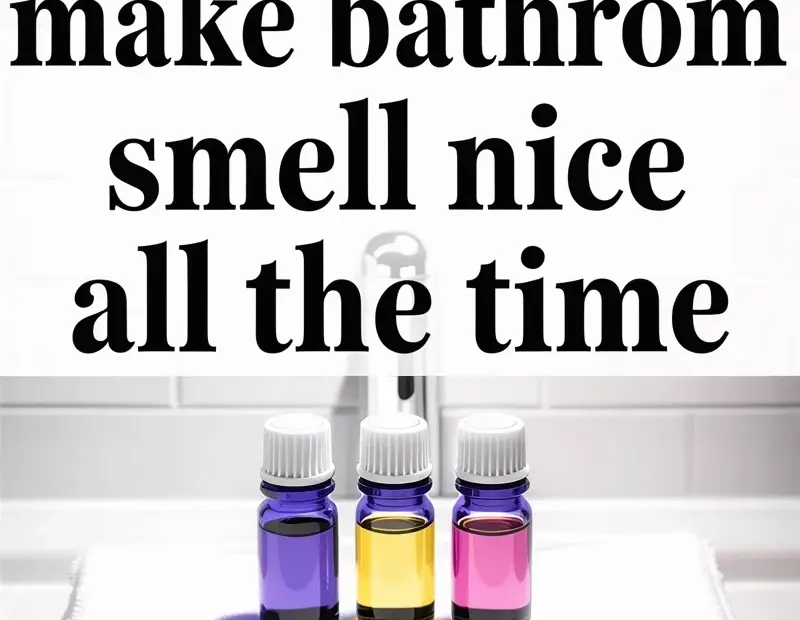 Bathroom Smell Nice All the Time - 3 Essential Oils on My Counter